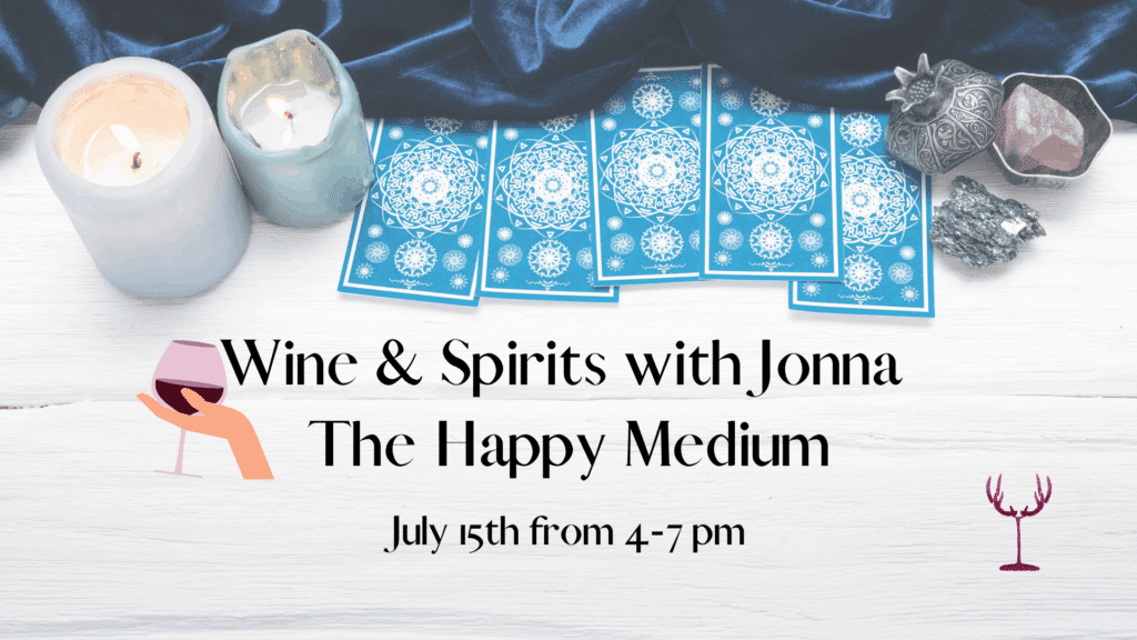 Wine & Spirits with Jonna The Happy Medium