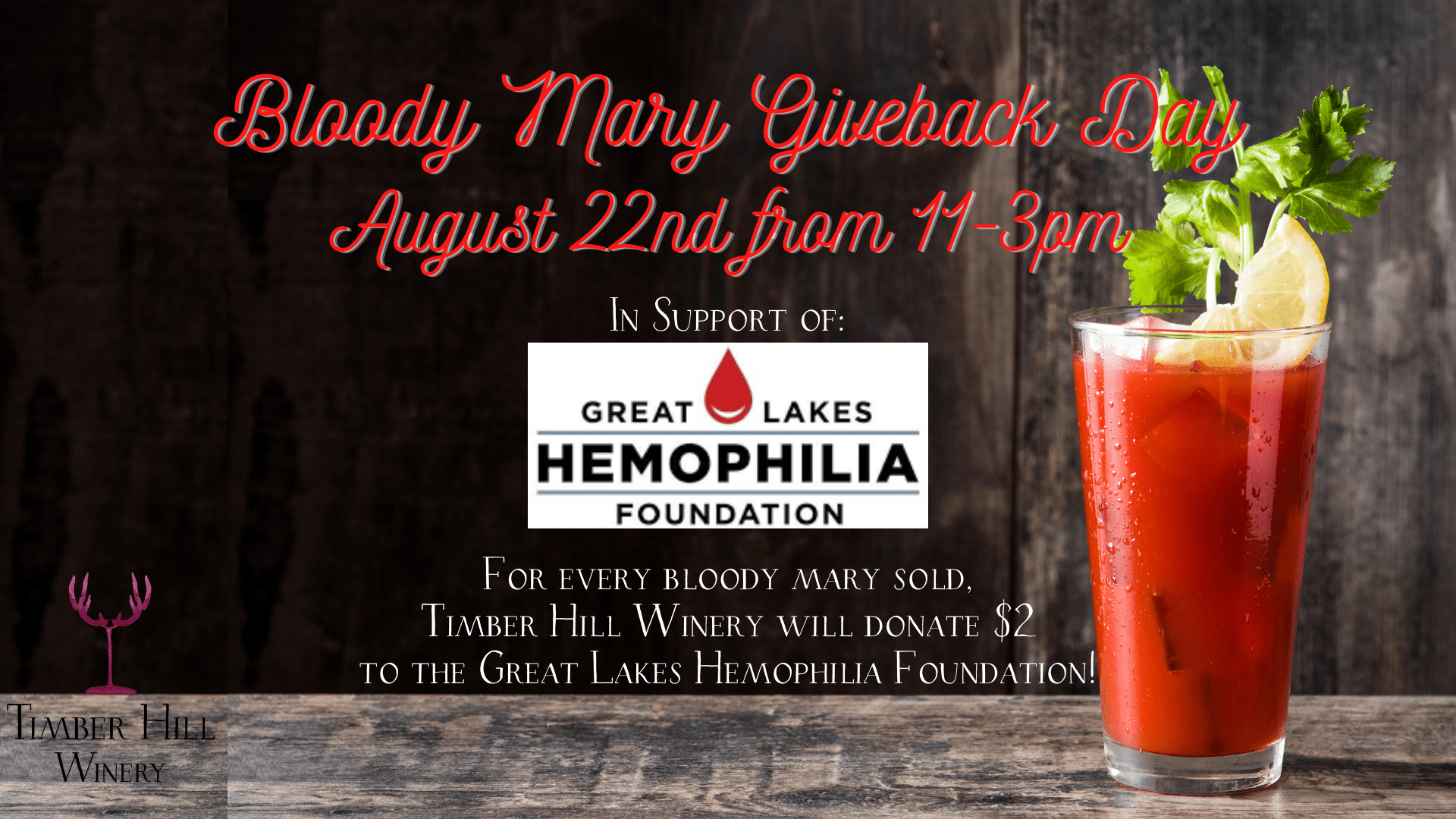 Bloody Mary Giveback Day for The Great Lakes Hemophilia Foundation at Timber Hill Winery August 22nd from 11-3pm