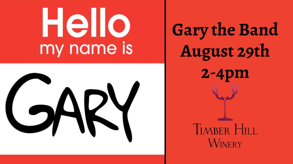August 29th Gary the Band at Timber Hill Winery